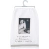 If You Ever Hear Me Order Kitchen Towel - Cotton, Ribbon